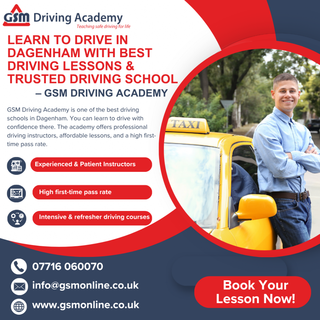 GSM Driving Academy is one of the best driving schools in Dagenham, and you can learn to drive with confidence there. 
 Lessons are cheap, the instructors are very good, and the first-time pass rate is high.